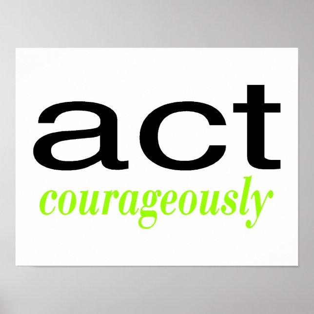 Affiche Agissez avec courage vert brillant (Devant)