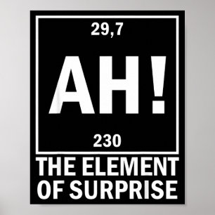 Affiche Ah l'élément de surprise chimie drôle science