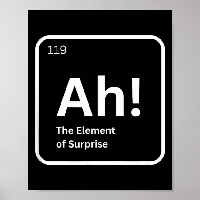 Affiche Ah L'élément De Surprise Drôle Chimie Science (Devant)