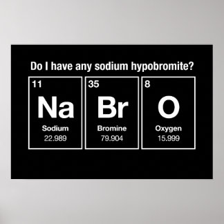 Affiche Ai-je de l'hypobromite de sodium ? NaBrO !