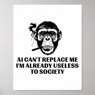 Affiche Ai ne peut pas me remplacer Je suis déjà inutile à
