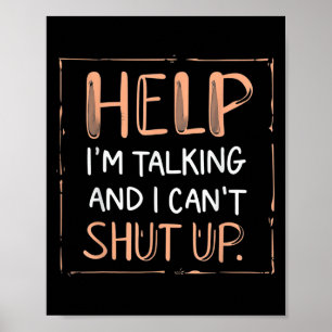 Affiche Aide amusante Je parle et je ne peux pas éteindre 
