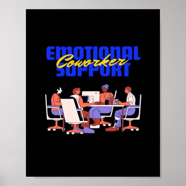 Affiche Aide émotionnelle Coworker Classic Pour Mème Drôle (Devant)