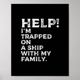 Affiche Aide Piégé Sur Un Navire Avec Ma Famille Croisière