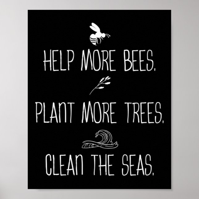 Affiche Aider Plus D'Abeilles Plante Plus D'Arbres Nettoye (Devant)
