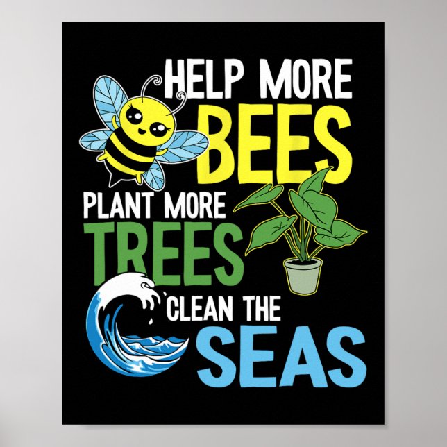 Affiche Aider Plus D'Abeilles Plante Plus D'Arbres Nettoye (Devant)