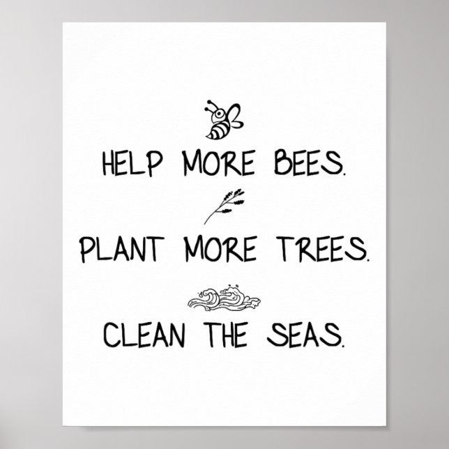Affiche Aider Plus D'Abeilles Plante Plus D'Arbres Nettoye (Devant)