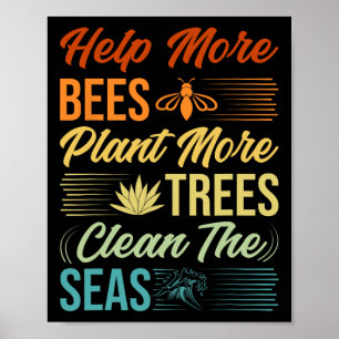 Affiche Aider Plus D'Abeilles Plante Plus D'Arbres Nettoye