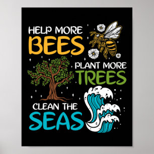 Affiche Aider Plus D'Abeilles Plante Plus D'Arbres Nettoye