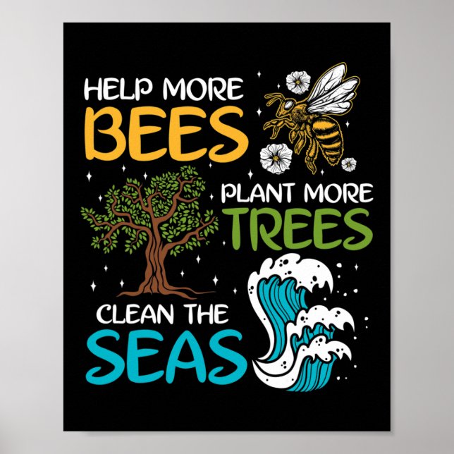 Affiche Aider Plus D'Abeilles Plante Plus D'Arbres Nettoye (Devant)