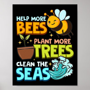 Affiche Aidez plus d'abeilles Plante Plus d'arbres Mer pro