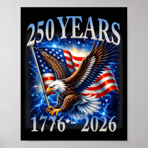 Affiche Aigle et Drapeau 250 Ans 1776-2026 250e Anniversai