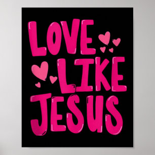 Affiche Aime Comme Jésus Religieux Dieu Chrétien Graphique