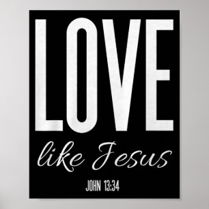 Affiche Aimez comme Jésus Jean 13_ Verset biblique Chemise