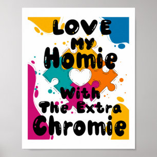 Affiche Aimez Mon Homie Avec Le Syndrome De Chromie Supplé