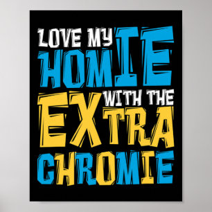 Affiche Aimez Mon Homie Avec Le Syndrome De Chromie Supplé