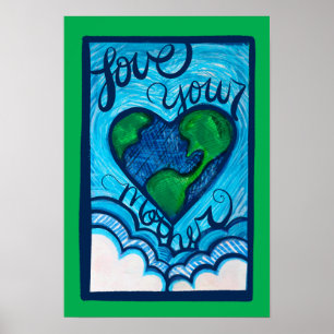 Affiche Aimez votre mère jour des terres coeur terre