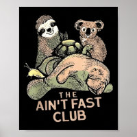 Aint Fast Club Koala Sloth Turtle