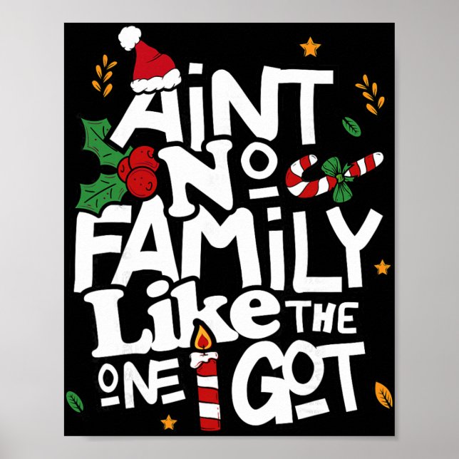 Affiche Ain't No Family Like The One I Got Matching Family (Devant)