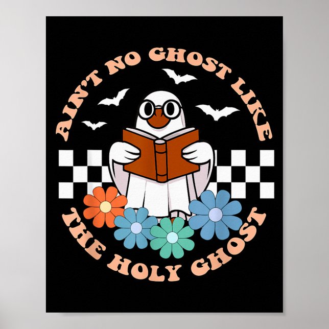 Affiche Aint No Ghost Like The Holy Ghost Funny Christian  (Devant)
