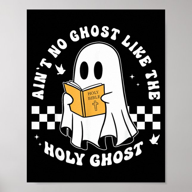 Affiche Aint No Ghost Like The Holy Ghost Funny Christian  (Devant)