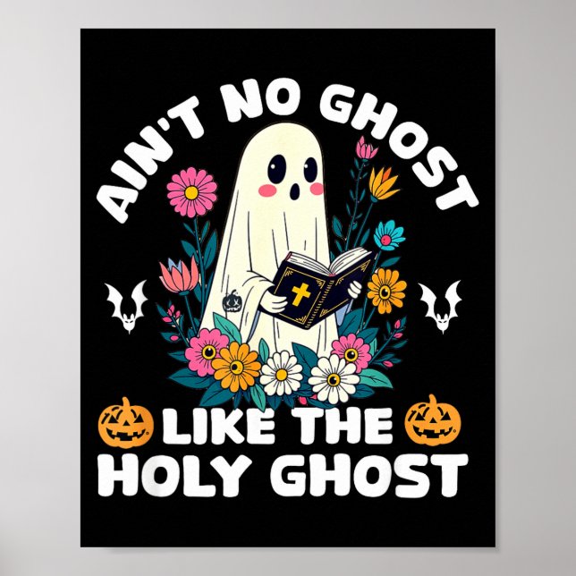 Affiche Ain't No Ghost Like The Holy Ghost Jesus Christian (Devant)