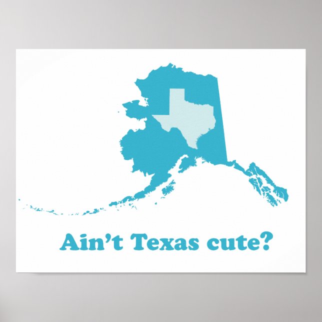 Affiche Ain't Texas Cute Alaska (Devant)