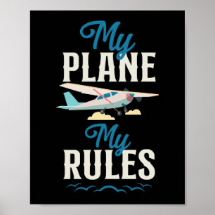 Affiche Airplane Pilot Aircraft My Plane My Rules