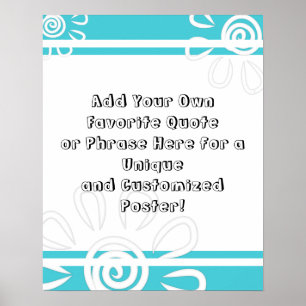 Affiche Ajouter Vos Fleurs De Devis Personnalisées Turquoi