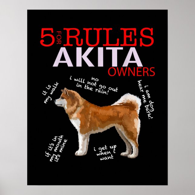 Affiche Akita Dog | 5 Règles Propriétaire de chien Akita (Devant)
