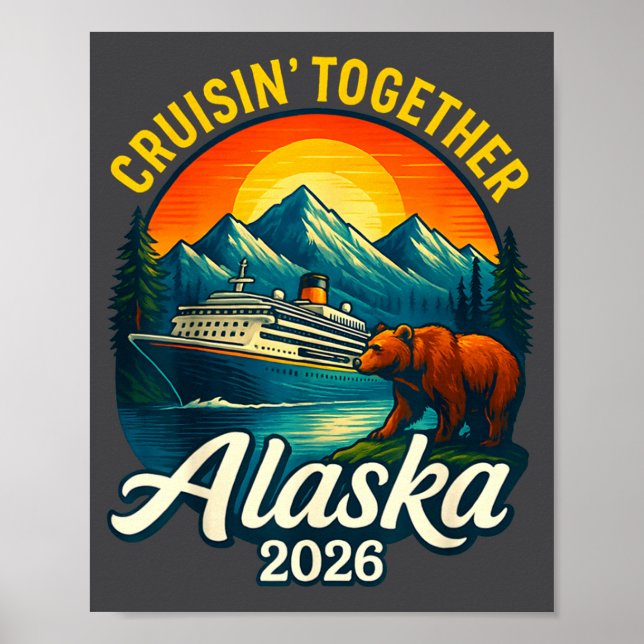 Affiche Alaska Cruise 2026 Cruisin Together Matching Famil (Devant)