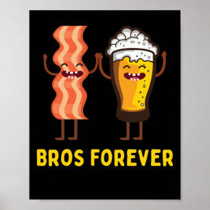 Affiche Alcool Bros Forever Beer Bacon Cadeaux alimentaire