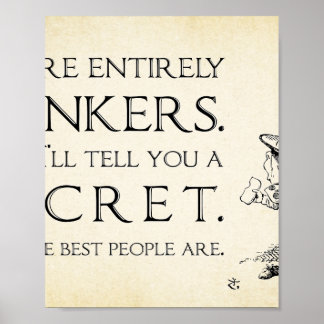 Affiche Alice in Wonderland Citation - Vous êtes entièreme