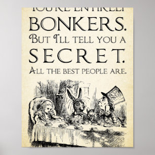 Affiche Alice in Wonderland -Youre entirely bonkers -Mad H