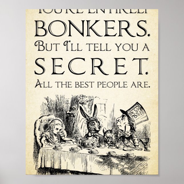 Affiche Alice in Wonderland -Youre entirely bonkers -Mad H (Devant)