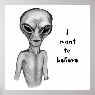 Affiche Alien gris, je veux croire