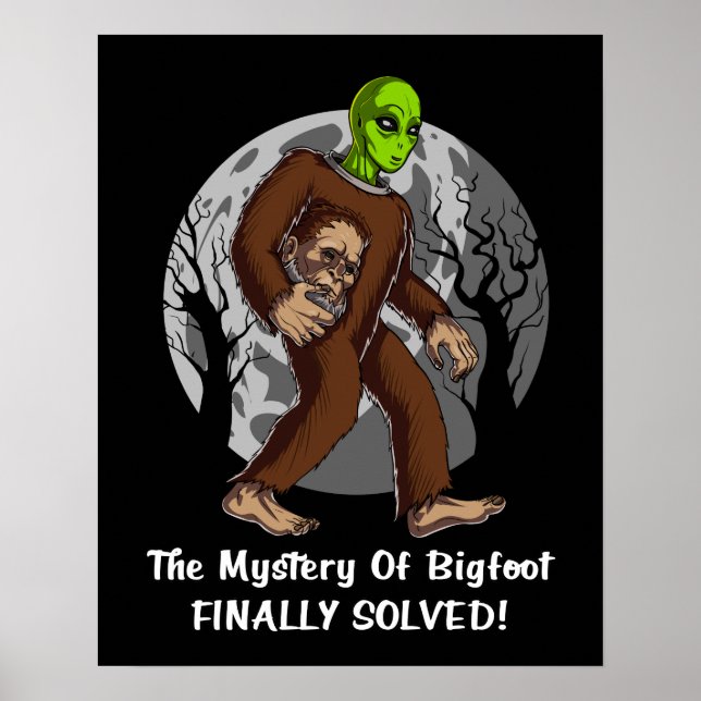 Affiche Alien spatial Bigfoot Conspiration Mystère résolu  (Devant)