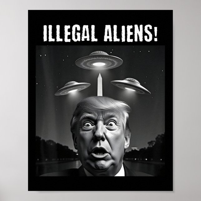 Affiche Aliens illégaux. Trump Selfie, Alien Et Ufo (Devant)