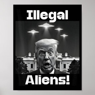 Affiche Aliens illégaux. Trump Selfie, Alien Et Ufo Invasi