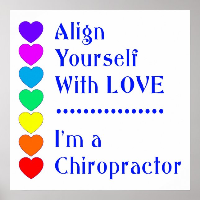 Affiche Align Yourself With Love - I'm a Chiropractor! (Devant)