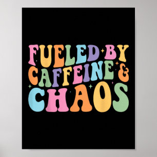Affiche Alimenté Par La Caféine Et Le Chaos Drôle Café Rét