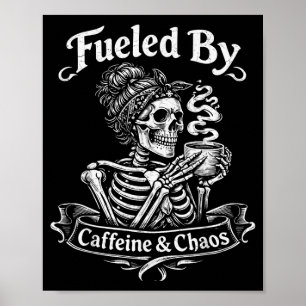 Affiche Alimenté par la caféine et le chaos drôle pour les