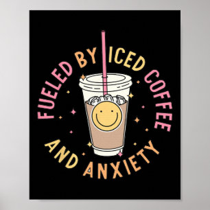 Affiche Alimenté Par Le Café Glacé Et L'Anxiété Santé Ment