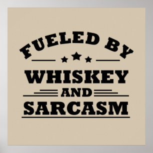 Affiche alimenté par le whisky et le sarcasme