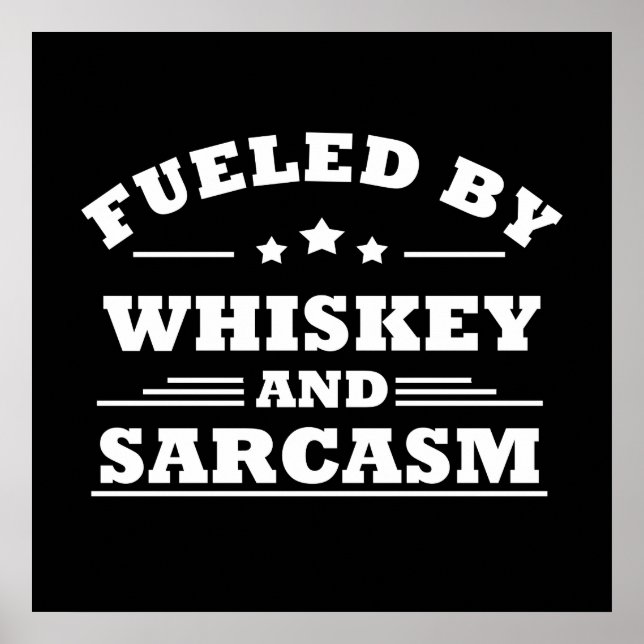 Affiche alimenté par le whisky et le sarcasme (Devant)