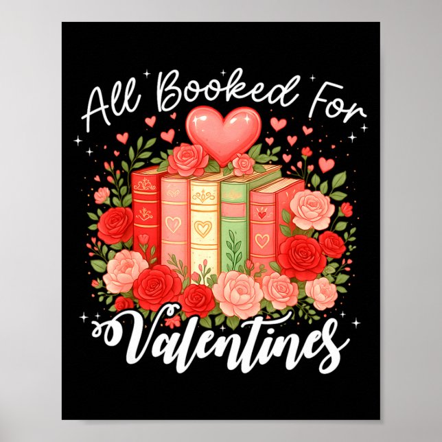 Affiche All Booked For Valentine Book Lovers Teacher Girl  (Devant)