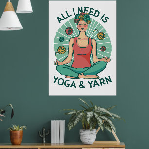 Affiche All I need is Yoga & Yarn        