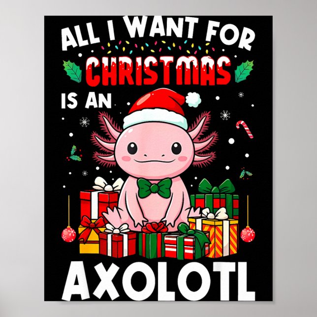 Affiche All I Want For Christmas Is An Axolotl Holiday Pet (Devant)