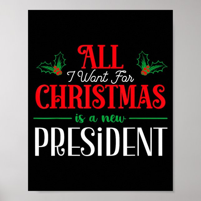 Affiche All I Want For Christmas Is New President  (Devant)