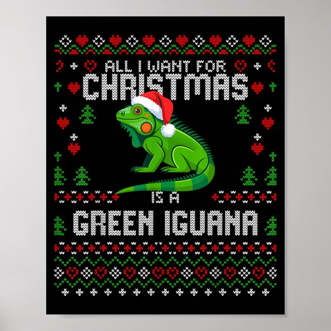 Affiche All I Want Green Iguana Lizard Christmas Ugly Xmas (Devant)